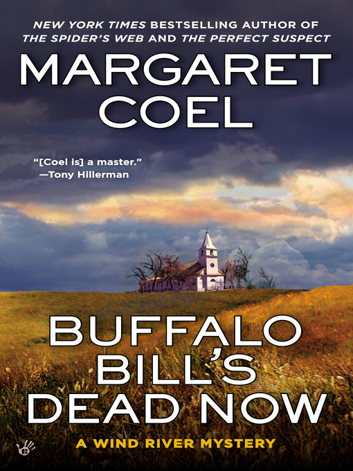 Title details for Buffalo Bill's Dead Now by Margaret Coel - Wait list